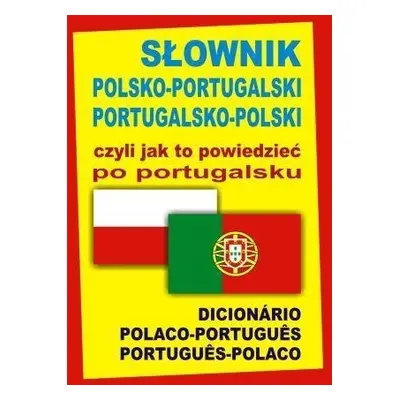 Słownik polsko-portugalski port-pol czyli jak to..