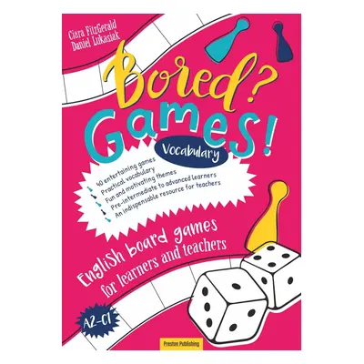 Bored? Games! Vocabulary. English board games for learners and teachers. Gry do nauki angielskie