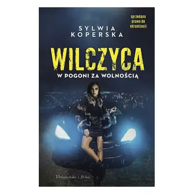 Wilczyca. W pogoni za wolnością