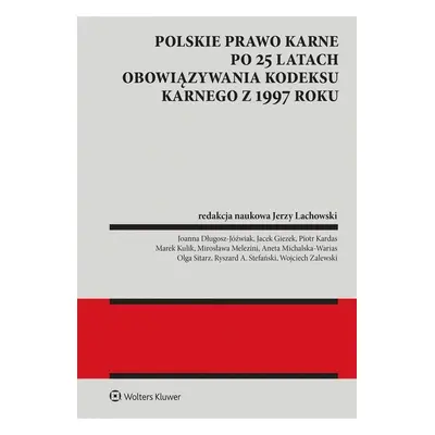 Polskie prawo karne po 25 latach obowiązywania KK