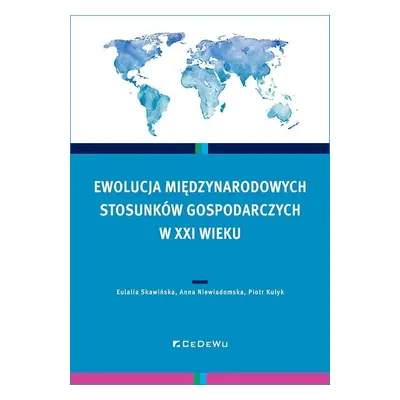 Ewolucja międzynarodowych stosunków gospodarczych