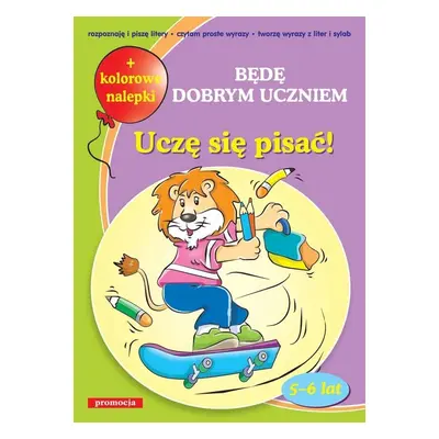 Uczę się pisać będę dobrym uczniem