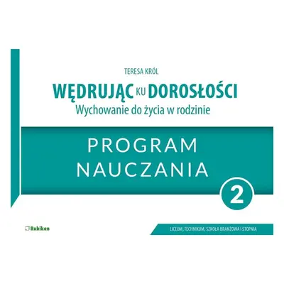 Wędrując ku dorosłości LO 2 program naucz. RUBIKON