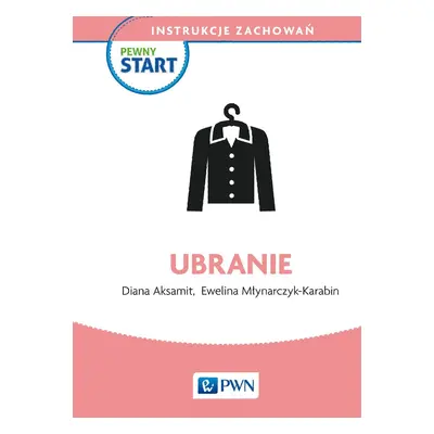 Pewny start instrukcje zachowań ubranie