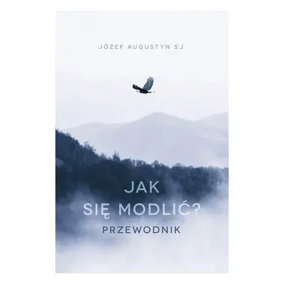 Jak się modlić przewodnik