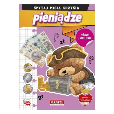 Pieniądze z naklejkami. Spytaj Misia Krzysia