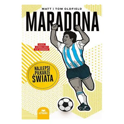 Maradona. Najlepsi piłkarze świata