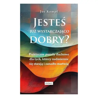 Jesteś już wystarczająco dobry?