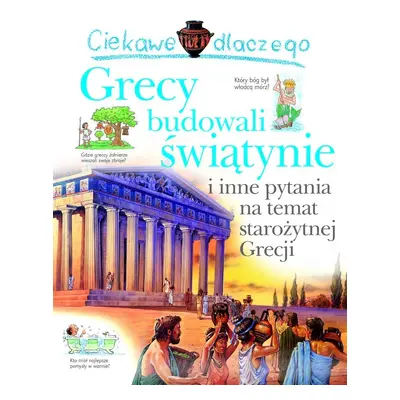 Ciekawe dlaczego Grecy budowali świątynie