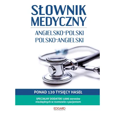 Słownik medyczny. Angielsko-polski, polsko-angielski wyd. 2