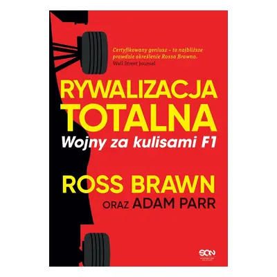 Rywalizacja totalna. Wojny za kulisami F1 wyd. 2022