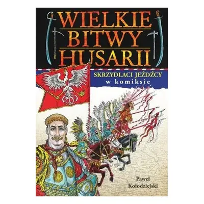 Wielkie bitwy husarii w komiksie