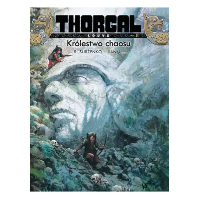 Królestwo chaosu. Thorgal Louve. Tom 3 wyd. 2021