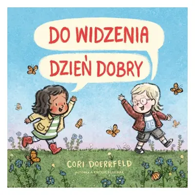 Do widzenia, dzień dobry