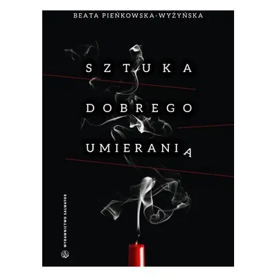 Sztuka dobrego umierania