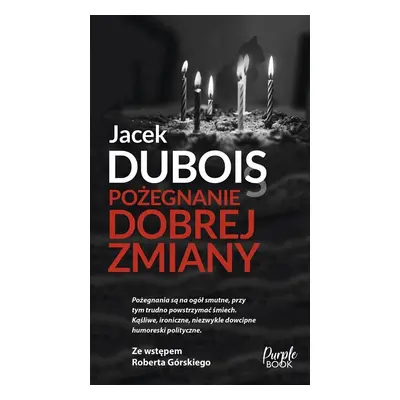 Pożegnanie dobrej zmiany