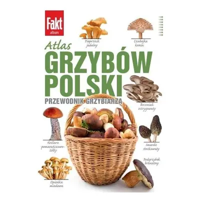 Atlas grzybów Polski