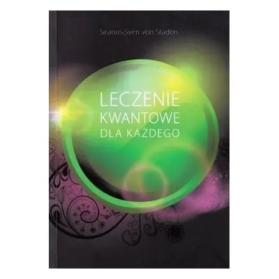 Leczenie kwantowe dla każdego