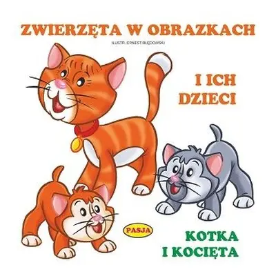 Zwierzęta w obrazkach i ich dzieci kotka i kocięta