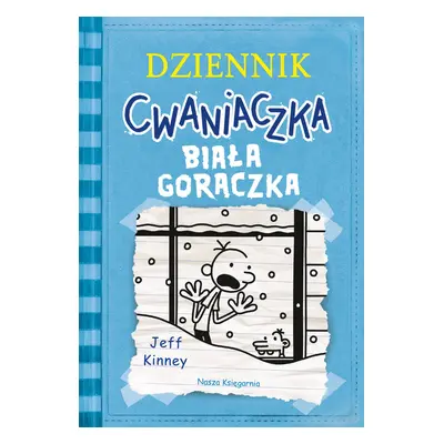 Biała gorączka. Dziennik cwaniaczka. Tom 6 wyd. 2023