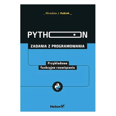 Python. Zadania z programowania. Przykładowe funkcyjne rozwiązania