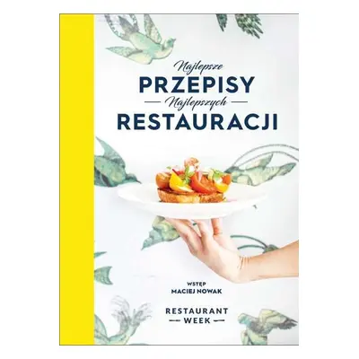 Najlepsze przepisy najlepszych restauracji