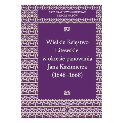 Akta skarbowo-wojskowe z epoki Wazów T.2