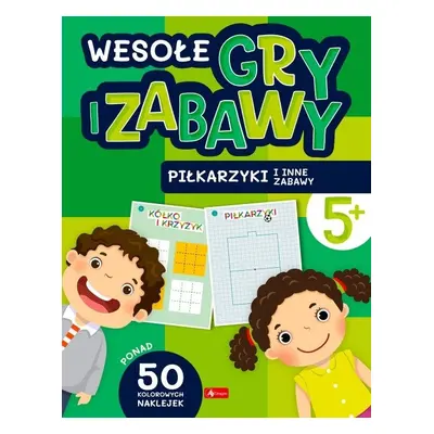 Piłkarzyki i inne zabawy. Wesołe gry i zabawy