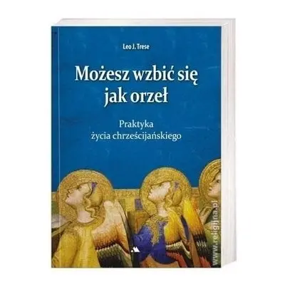 Możesz wzbić się jak orzeł