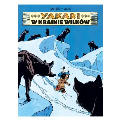 Yakari w krainie wilków. Tom 8