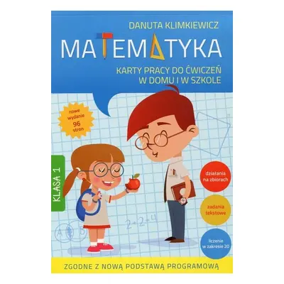 Matematyka klasa 1 karty pracy do ćwiczeń w domu i w szkole wyd. 2016