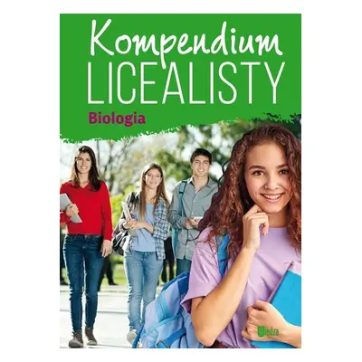 Biologia. Kompendium licealisty