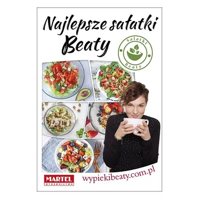 Najlepsze sałatki Beaty