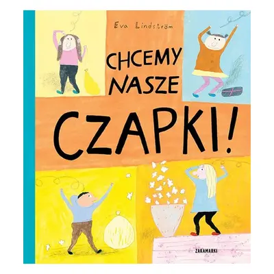 Chcemy nasze czapki