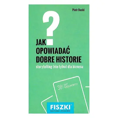 Fiszki jak opowiadać dobre historie