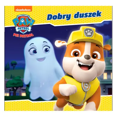 Dobry duszek. Psi Patrol