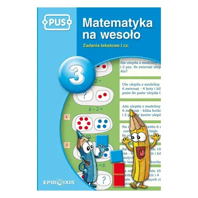 PUS Matematyka na wesoło zadania tekstowe 1 część 3