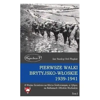 Pierwsze walki brytyjsko-włoskie 1939-1941