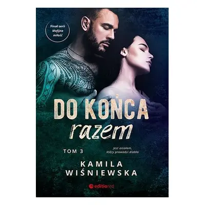 Do końca razem. Od zawsze byłaś moja. Tom 3