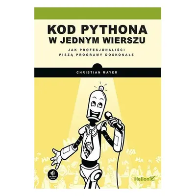 Kod Pythona w jednym wierszu. Jak profesjonaliści piszą programy doskonałe