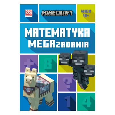 Matematyka. Megazadania. Minecraft 10+