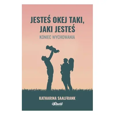 Jesteś okej taki, jaki jesteś