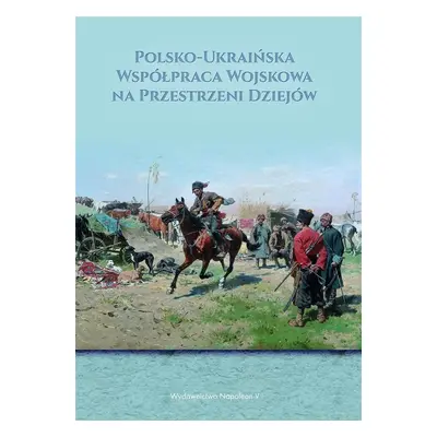 Polsko- Ukraińska współpraca wojskowa...