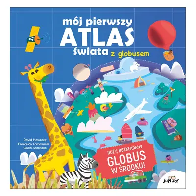 Mój pierwszy atlas świata z globusem