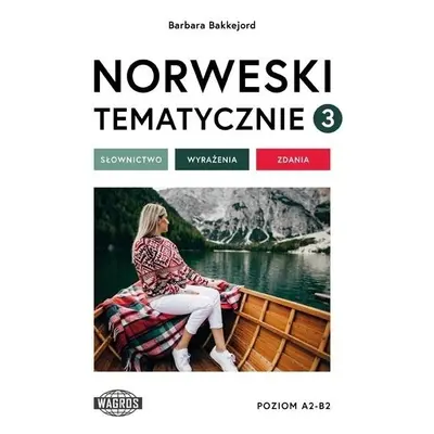 Norweski tematycznie 3 Słownictwo Wyrażenia Zdania