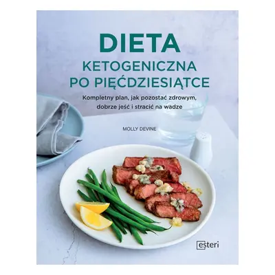 Dieta ketogeniczna po pięćdziesiątce