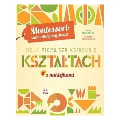 Montessori: Moja pierwsza książka o kształtach