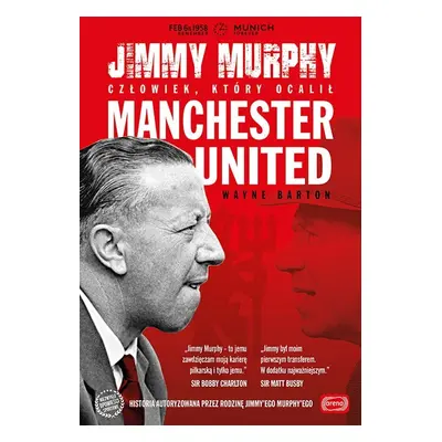 Jimmy murphy człowiek który ocalił manchester united