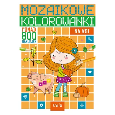 Na wsi. Mozaikowe kolorowanki