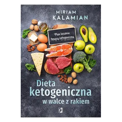 Dieta ketogeniczna w walce z rakiem. Plan leczenia